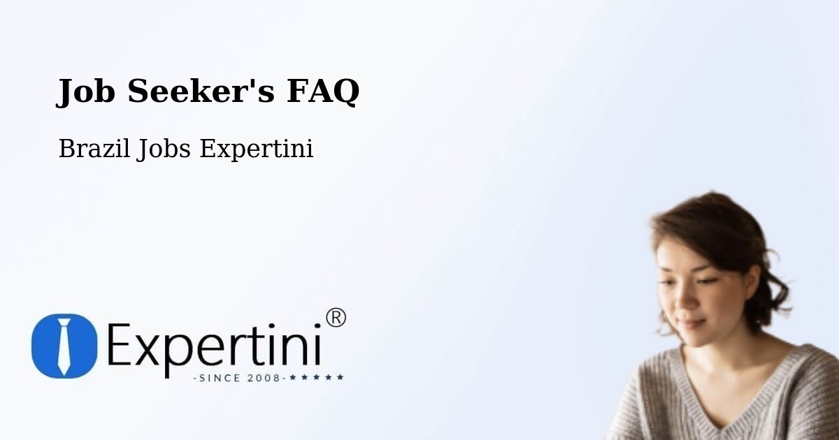 Job Seeker FAQ – Olinda - Brazil Jobs Expertini