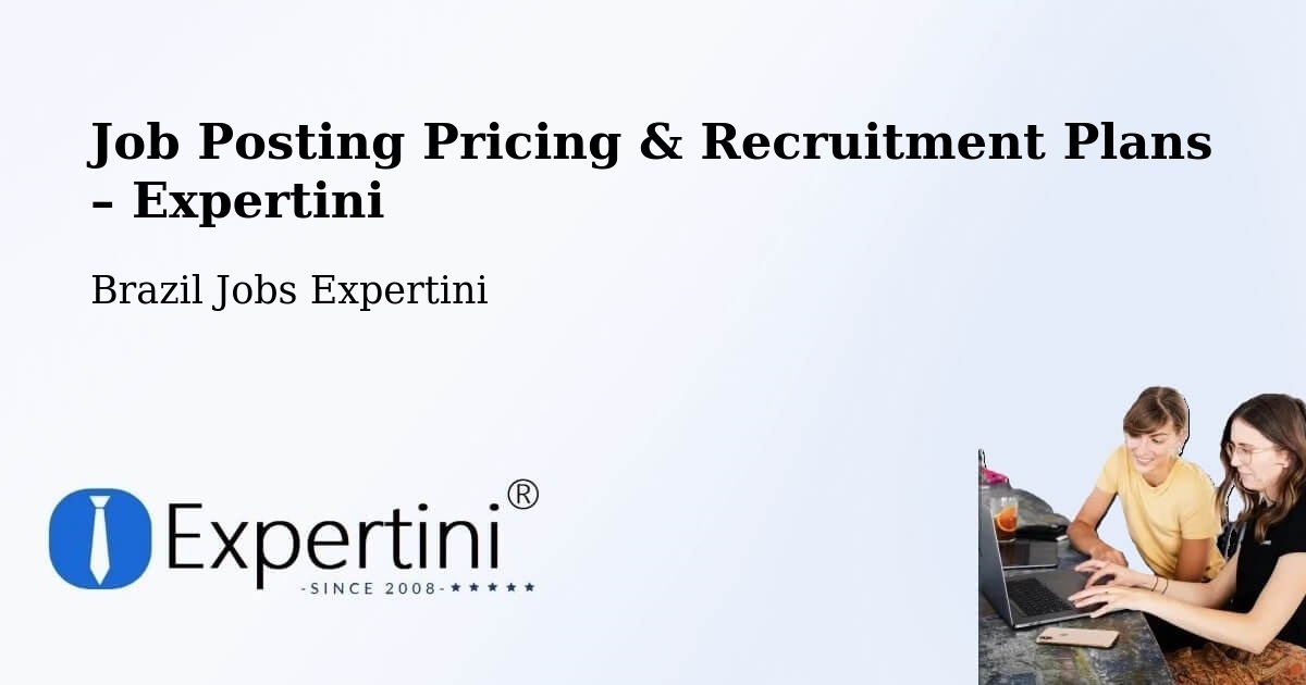 Job Posting Pricing & Recruitment Plans – Olinda - Olinda, Brazil Jobs Expertini